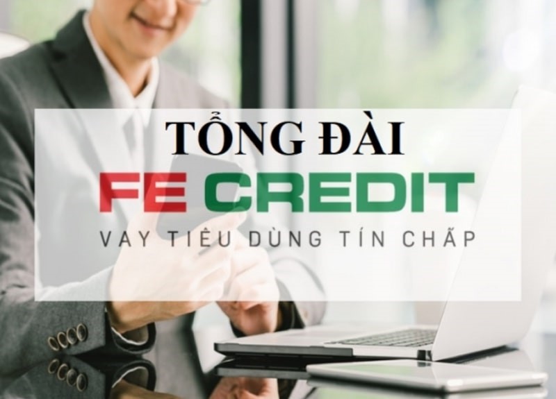 Liên hệ hotline chăm sóc khách hàng FE Credit để được hỗ trợ miễn phí